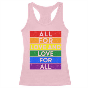 Vintage All For Love And Love For All Racerback Tank Top Pride Month Rainbow Graphic TS12 Light Pink Print Your Wear