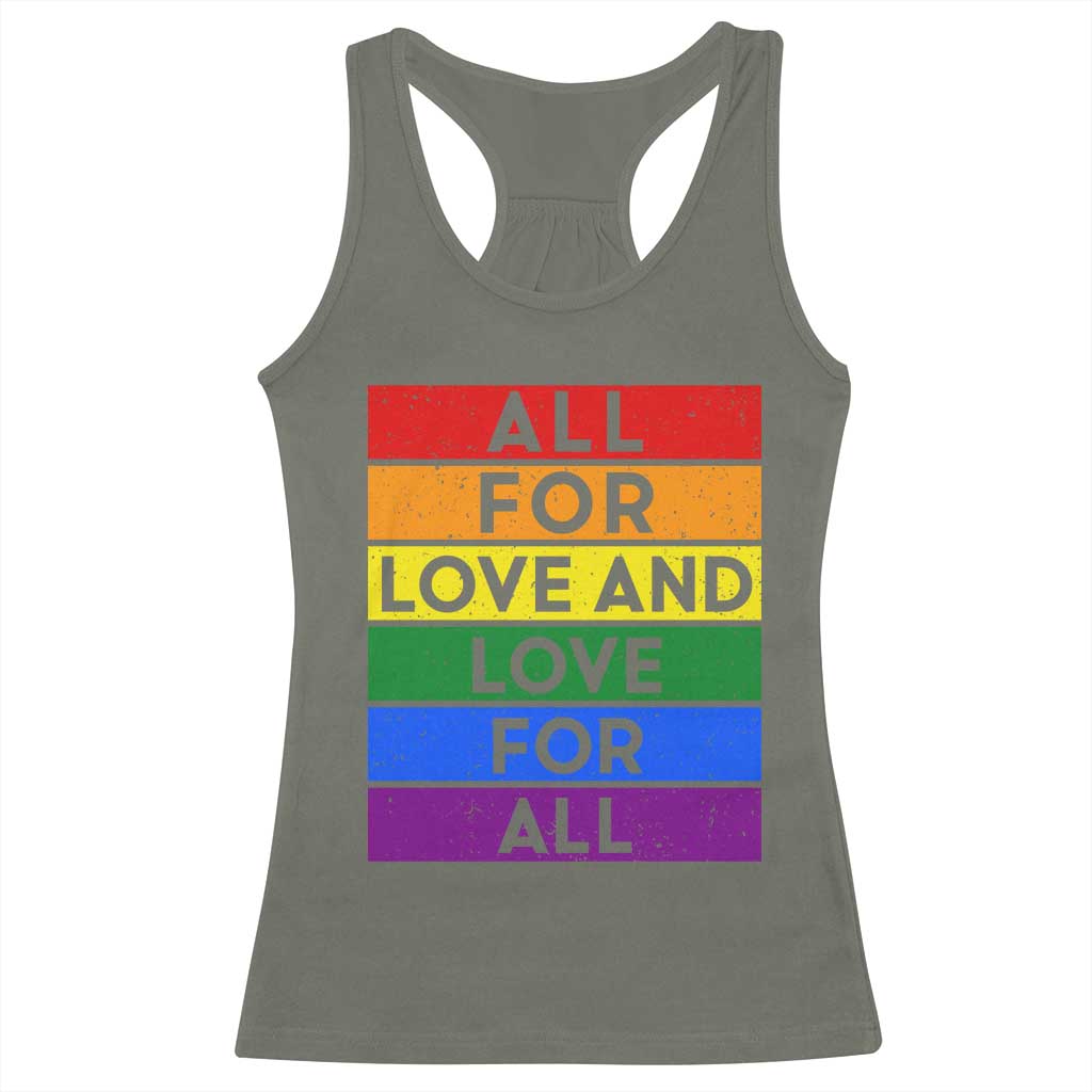 Vintage All For Love And Love For All Racerback Tank Top Pride Month Rainbow Graphic TS12 Military Green Print Your Wear