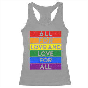 Vintage All For Love And Love For All Racerback Tank Top Pride Month Rainbow Graphic TS12 Sport Gray Print Your Wear