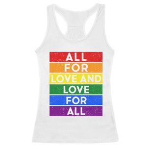 Vintage All For Love And Love For All Racerback Tank Top Pride Month Rainbow Graphic TS12 White Print Your Wear