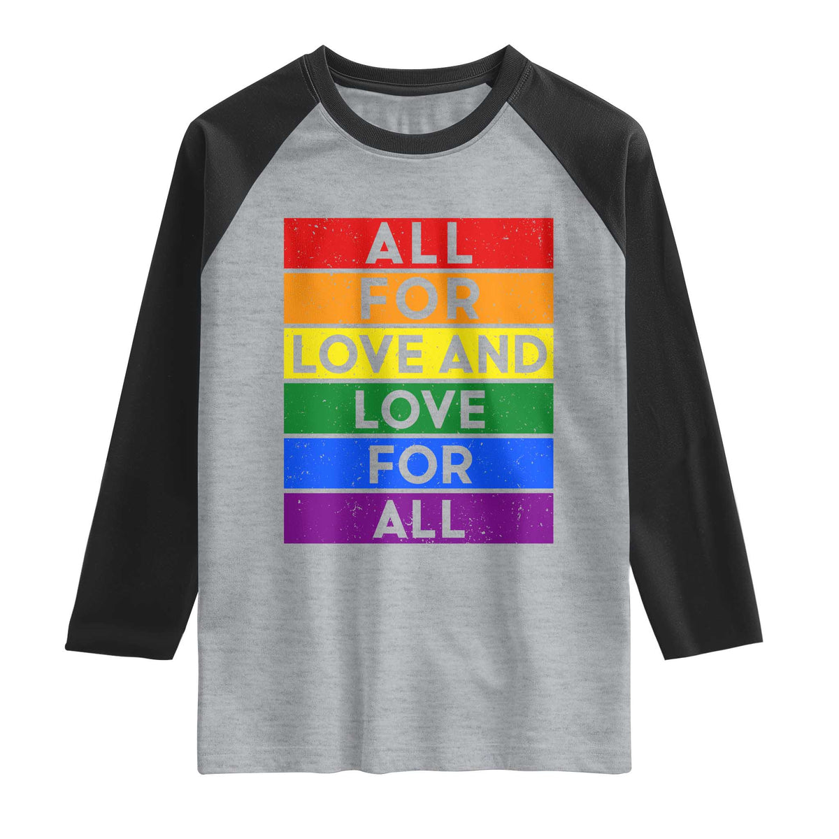 Vintage All For Love And Love For All Raglan Shirt Pride Month Rainbow Graphic TS12 Heather Gray Black Print Your Wear