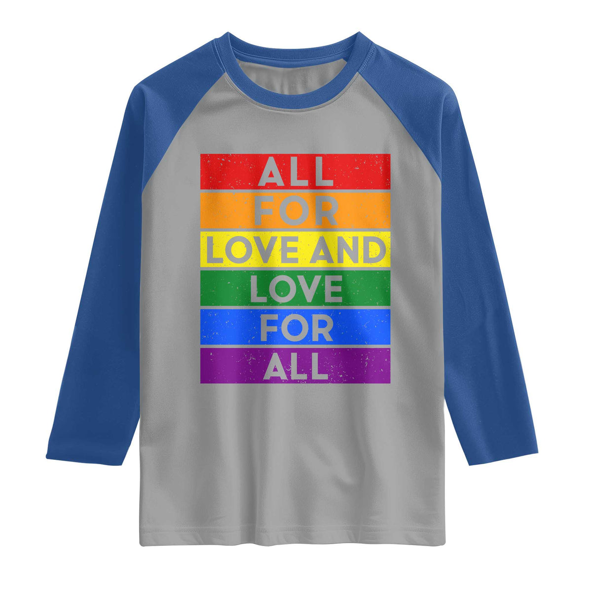 Vintage All For Love And Love For All Raglan Shirt Pride Month Rainbow Graphic TS12 Sport Gray Royal Print Your Wear