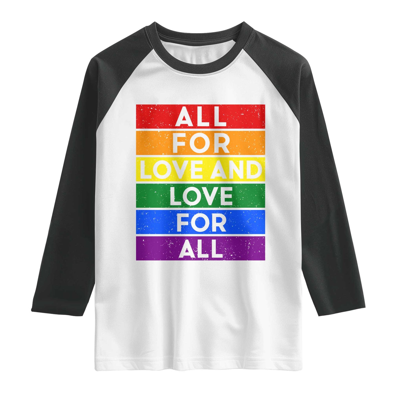 Vintage All For Love And Love For All Raglan Shirt Pride Month Rainbow Graphic TS12 White Black Print Your Wear