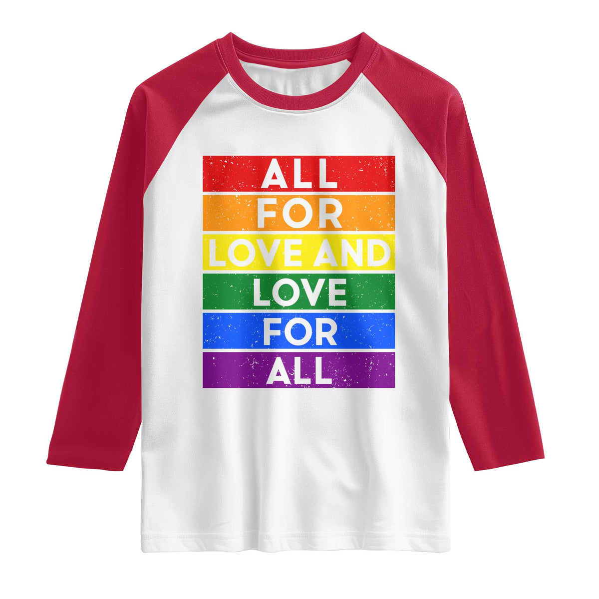 Vintage All For Love And Love For All Raglan Shirt Pride Month Rainbow Graphic TS12 White Red Print Your Wear