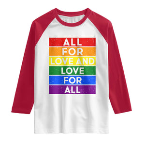 Vintage All For Love And Love For All Raglan Shirt Pride Month Rainbow Graphic TS12 White Red Print Your Wear