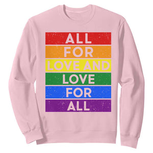 Vintage All For Love And Love For All Sweatshirt Pride Month Rainbow Graphic TS12 Light Pink Print Your Wear