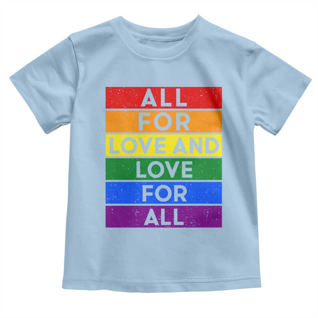 Vintage All For Love And Love For All Toddler T Shirt Pride Month Rainbow Graphic