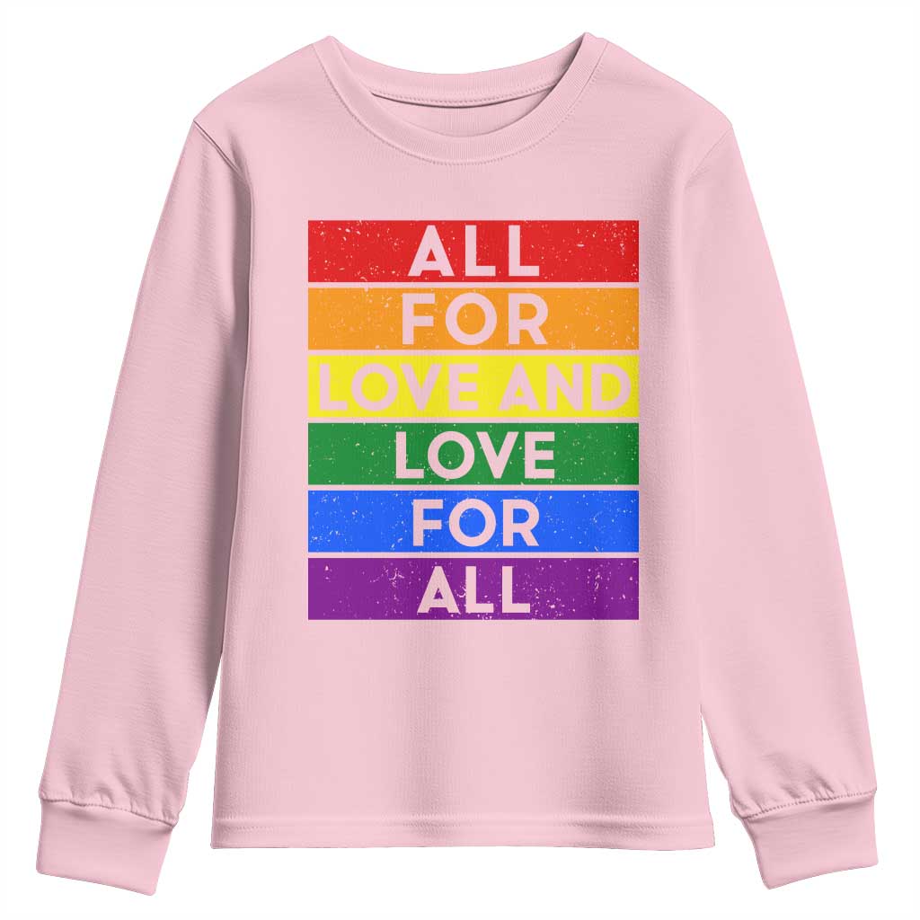 Vintage All For Love And Love For All Youth Sweatshirt Pride Month Rainbow Graphic TS12 Light Pink Print Your Wear