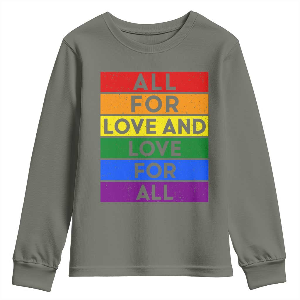 Vintage All For Love And Love For All Youth Sweatshirt Pride Month Rainbow Graphic TS12 Military Green Print Your Wear