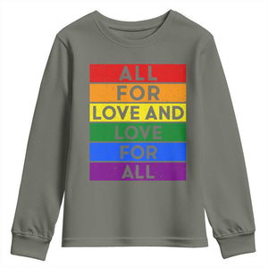 Vintage All For Love And Love For All Youth Sweatshirt Pride Month Rainbow Graphic TS12 Military Green Print Your Wear