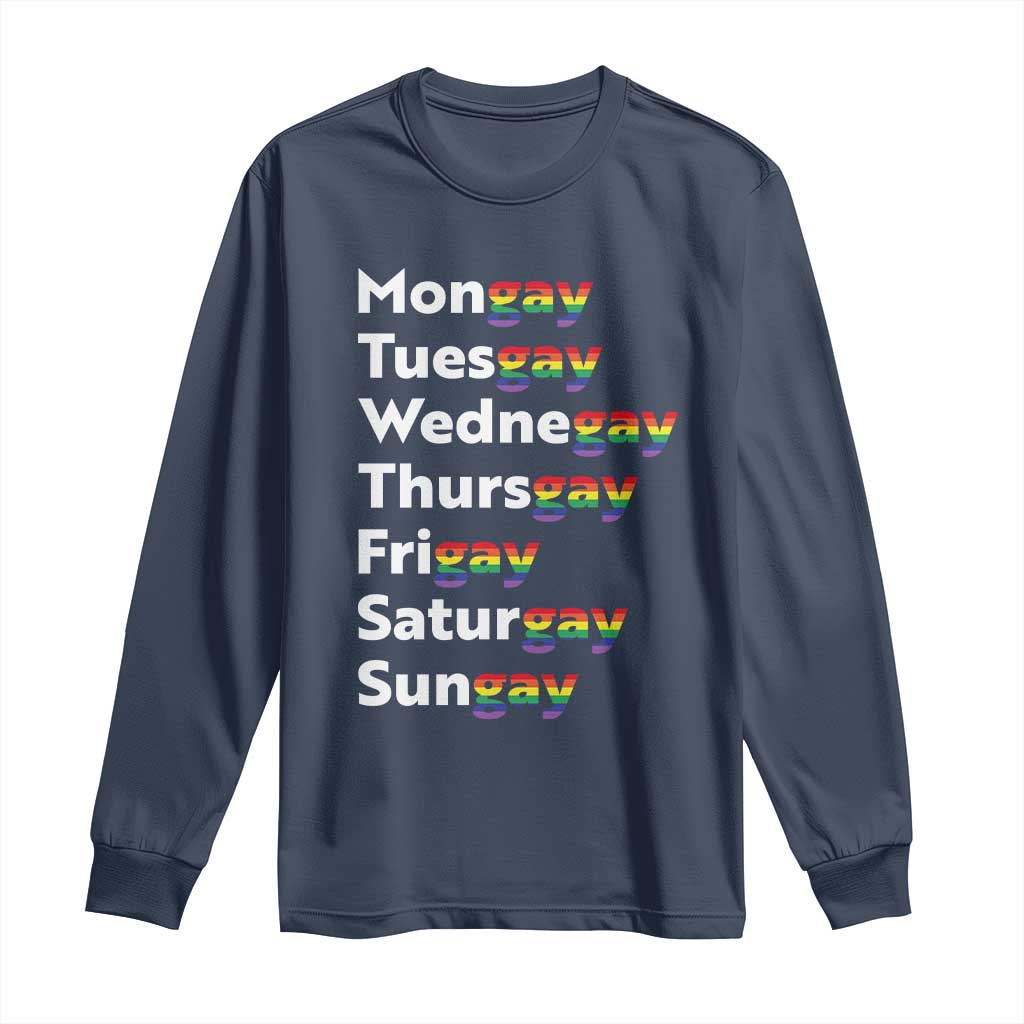 Rainbow Days Of The Week Mongay Tuesgay Long Sleeve Shirt Funny LGBT Pride Month
