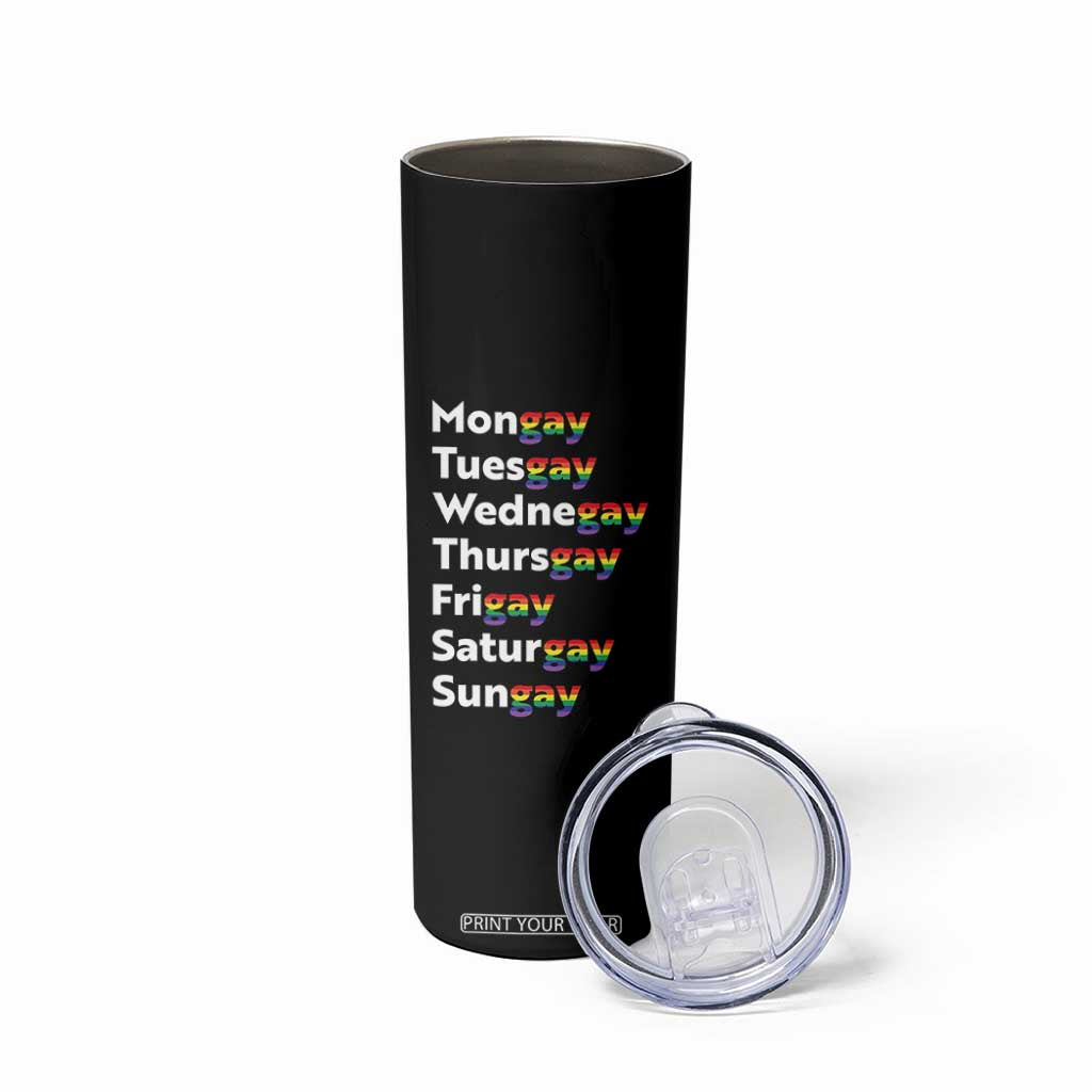 Rainbow Days Of The Week Mongay Tuesgay Skinny Tumbler Funny LGBT Pride Month TS12 Print Your Wear