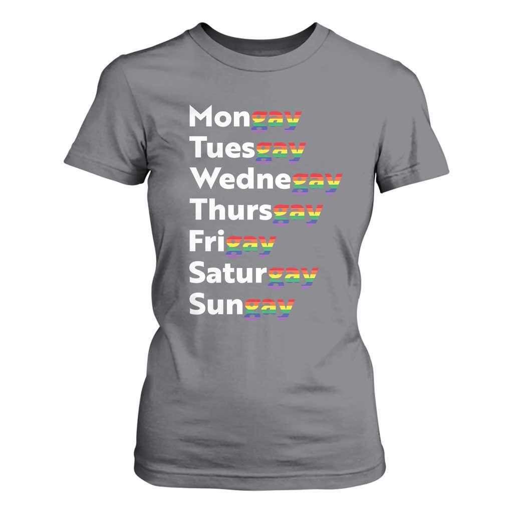 Rainbow Days Of The Week Mongay Tuesgay T Shirt For Women Funny LGBT Pride Month TS12 Charcoal Print Your Wear