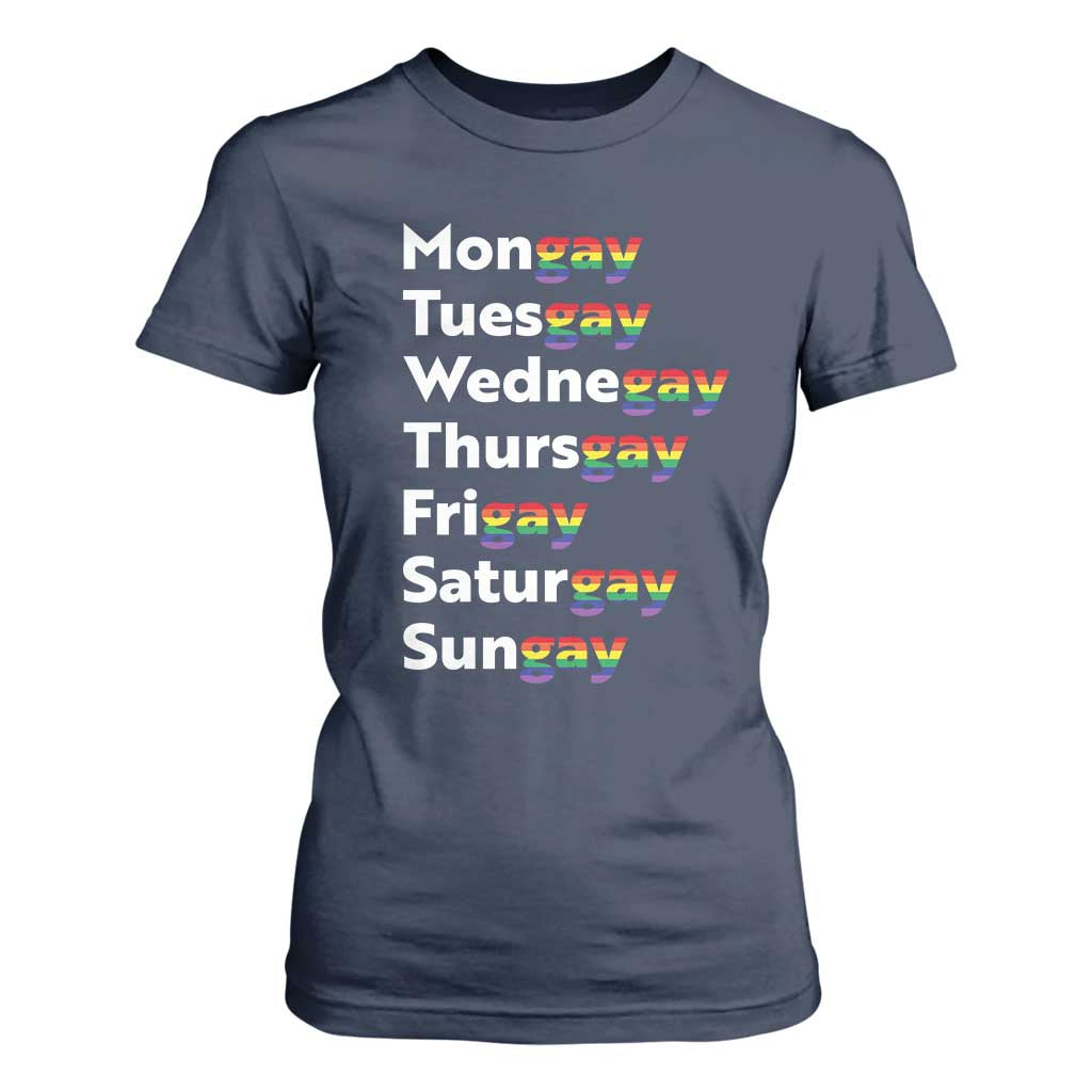 Rainbow Days Of The Week Mongay Tuesgay T Shirt For Women Funny LGBT Pride Month TS12 Navy Print Your Wear