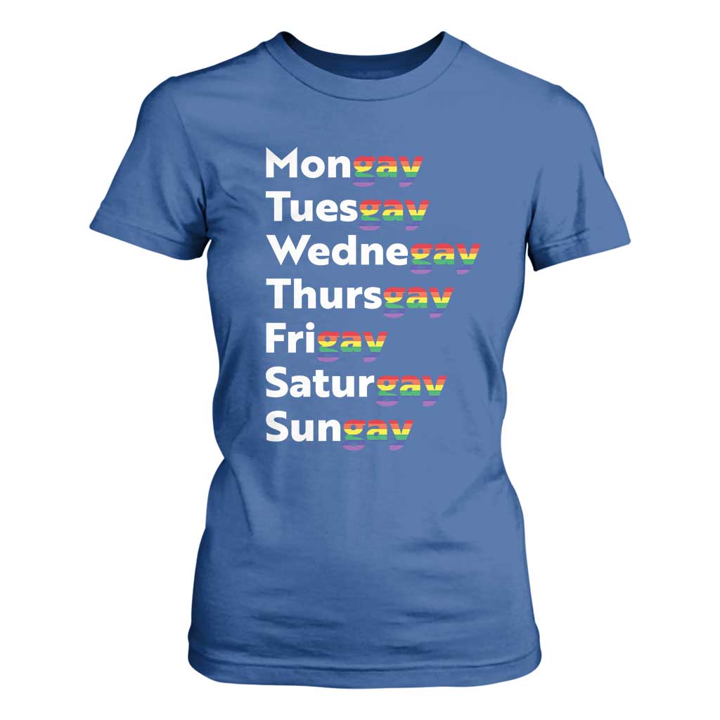 Rainbow Days Of The Week Mongay Tuesgay T Shirt For Women Funny LGBT Pride Month TS12 Royal Blue Print Your Wear