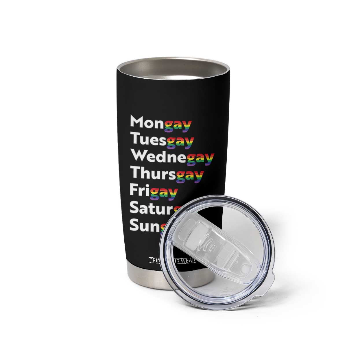Rainbow Days Of The Week Mongay Tuesgay Tumbler Cup Funny LGBT Pride Month TS12 Print Your Wear