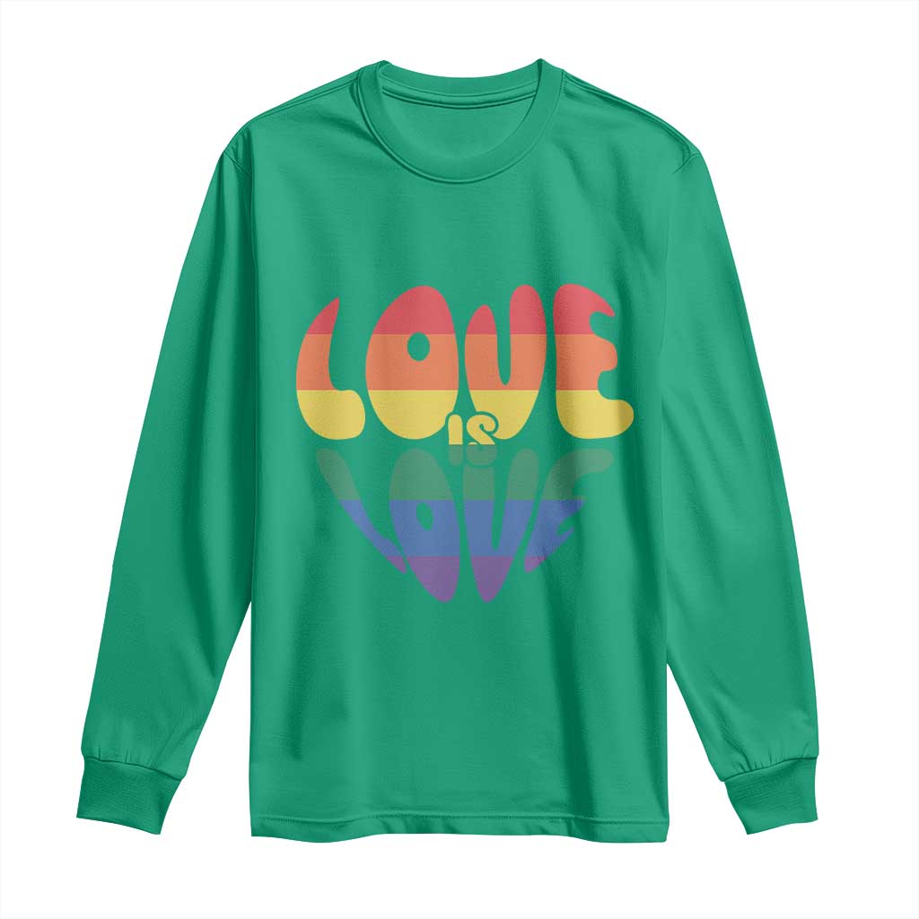 Love Is Love LGBTQ Pride Long Sleeve Shirt Rainbow Flag Community TS12 Irish Green Print Your Wear