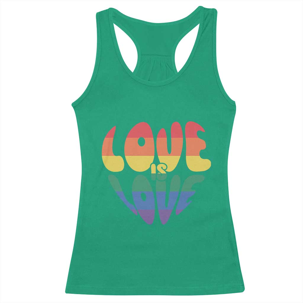 Love Is Love LGBTQ Pride Racerback Tank Top Rainbow Flag Community TS12 Irish Green Print Your Wear