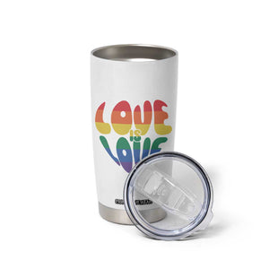 Love Is Love LGBTQ Pride Tumbler Cup Rainbow Flag Community TS12 Print Your Wear