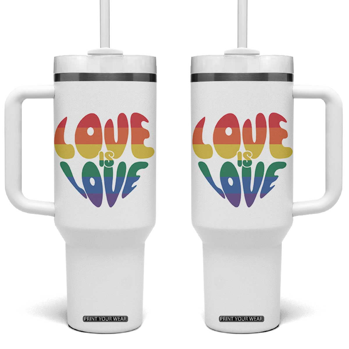 Love Is Love LGBTQ Pride Tumbler With Handle Rainbow Flag Community TS12 One Size: 40 oz White Print Your Wear