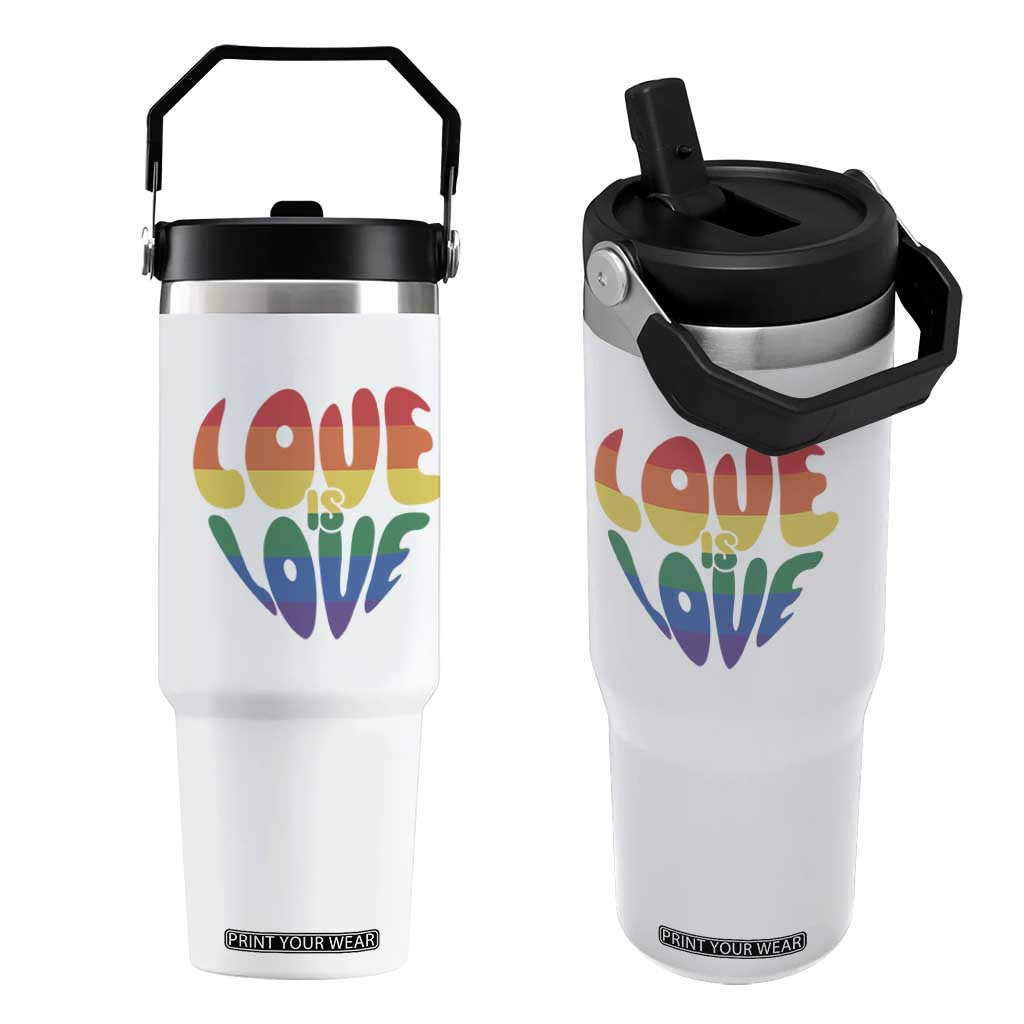 Love Is Love LGBTQ Pride Flip Straw Tumbler Rainbow Flag Community TS12 One Size: 30 oz White Print Your Wear