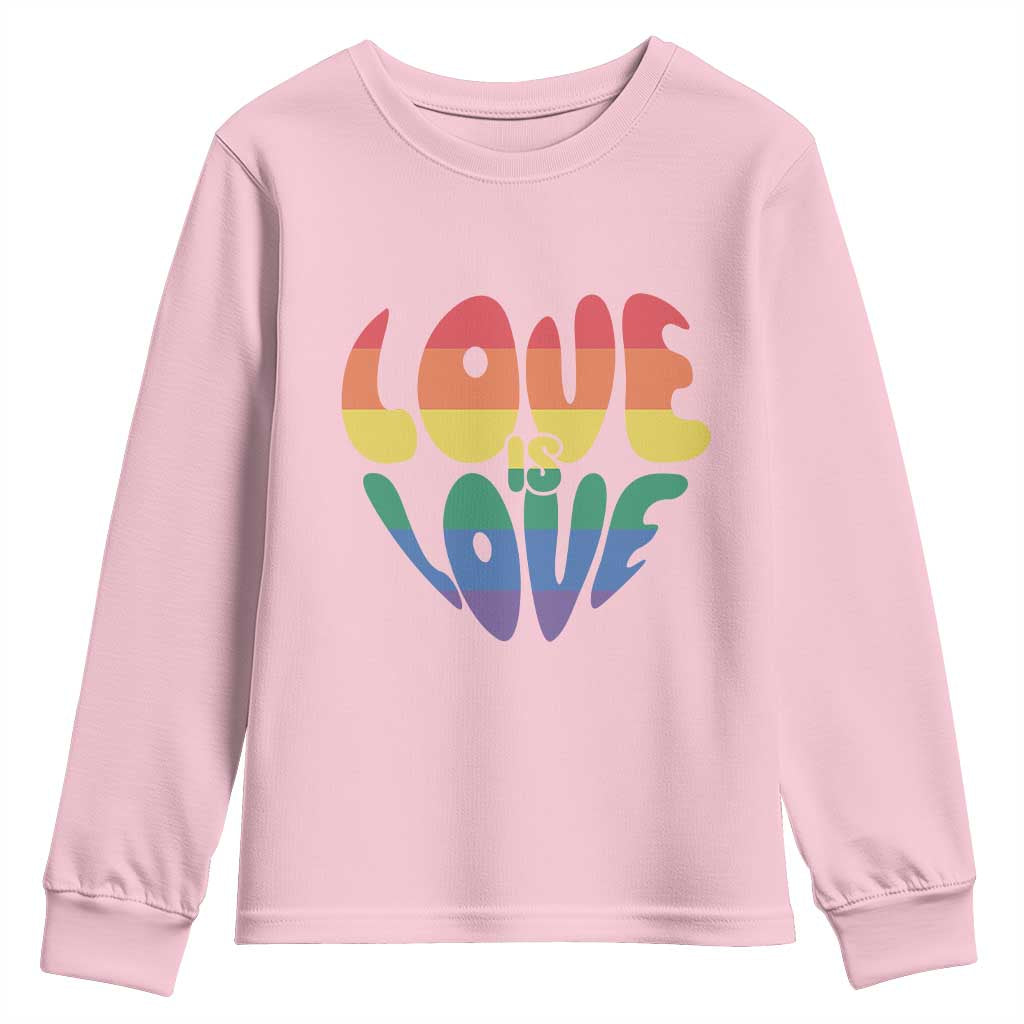 Love Is Love LGBTQ Pride Youth Sweatshirt Rainbow Flag Community TS12 Light Pink Print Your Wear