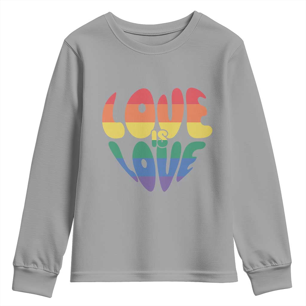 Love Is Love LGBTQ Pride Youth Sweatshirt Rainbow Flag Community TS12 Sport Gray Print Your Wear