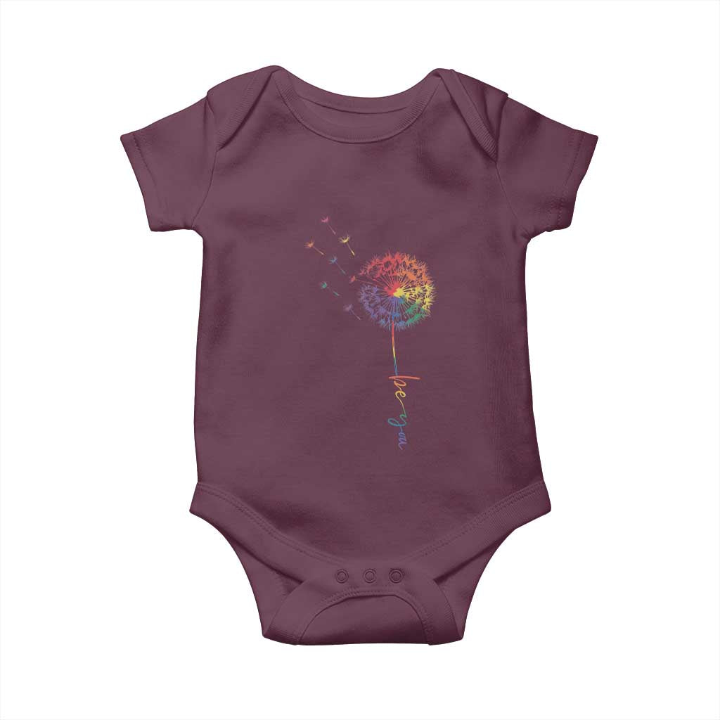 Be You LGBT Rainbow Dandelion Baby Onesie Pride Month Support TS12 Maroon Print Your Wear