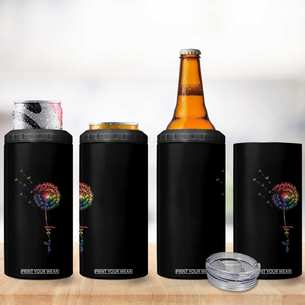 Be You LGBT Rainbow Dandelion 4 in 1 Can Cooler Tumbler Pride Month Support TS12 Print Your Wear