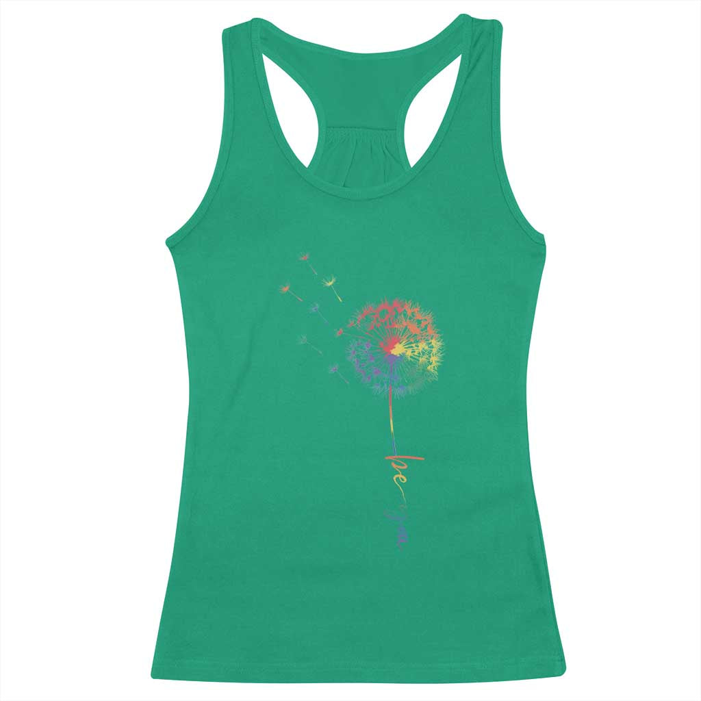 Be You LGBT Rainbow Dandelion Racerback Tank Top Pride Month Support TS12 Irish Green Print Your Wear