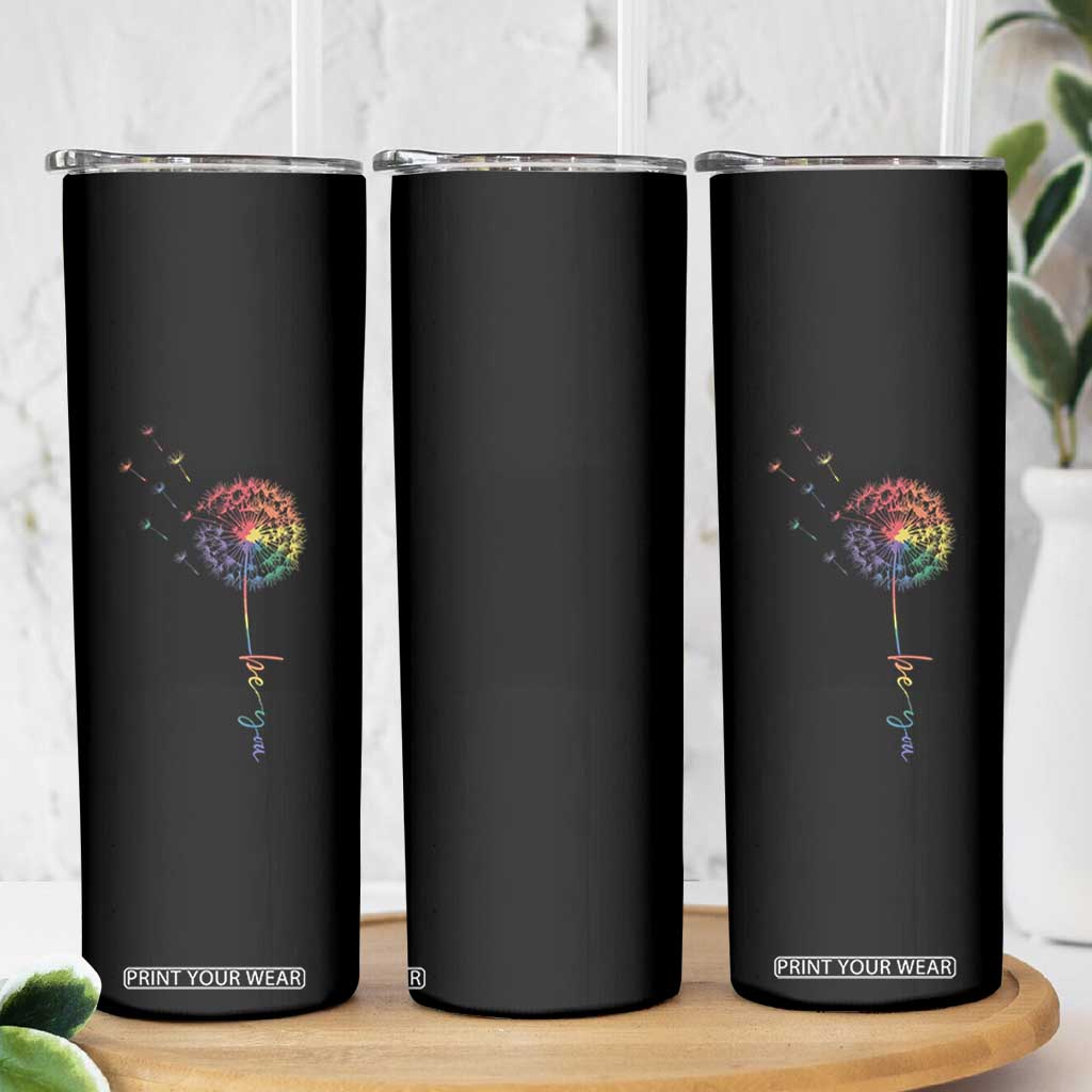 Be You LGBT Rainbow Dandelion Skinny Tumbler Pride Month Support TS12 Print Your Wear