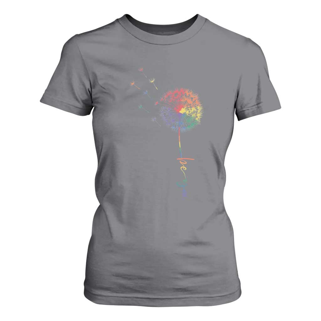 Be You LGBT Rainbow Dandelion T Shirt For Women Pride Month Support TS12 Charcoal Print Your Wear