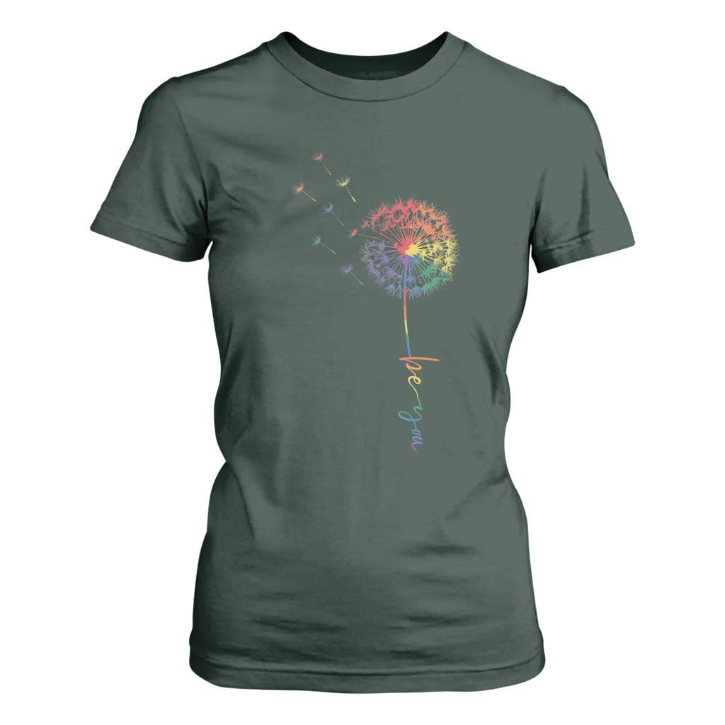 Be You LGBT Rainbow Dandelion T Shirt For Women Pride Month Support TS12 Dark Forest Green Print Your Wear