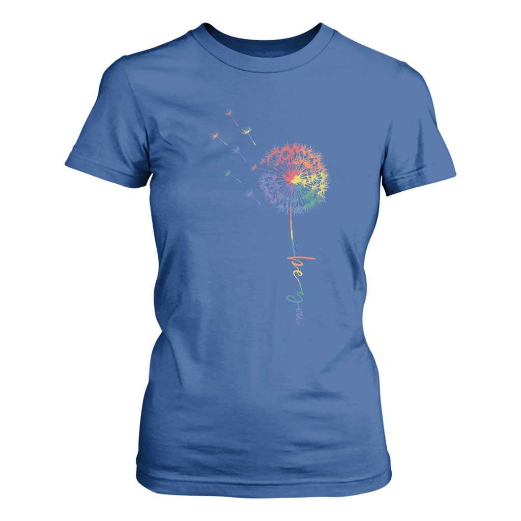 Be You LGBT Rainbow Dandelion T Shirt For Women Pride Month Support TS12 Royal Blue Print Your Wear
