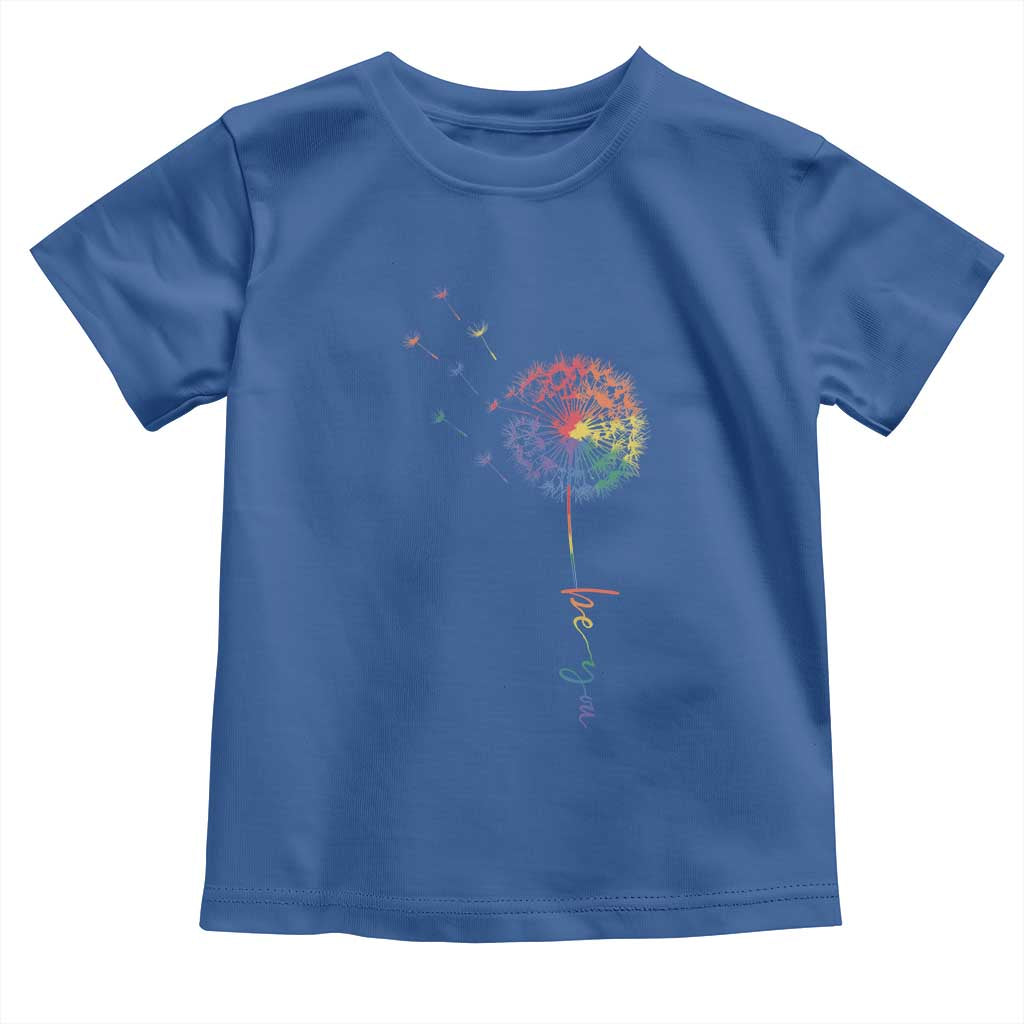 Be You LGBT Rainbow Dandelion Toddler T Shirt Pride Month Support TS12 Royal Blue Print Your Wear