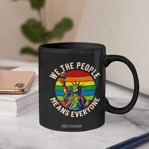 Rainbow Statue Of Liberty LGBTQ Pride Coffee Mug We The People Means Everyone TS12 Print Your Wear