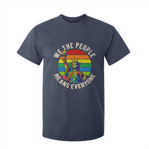 Rainbow Statue Of Liberty LGBTQ Pride T Shirt For Kid We The People Means Everyone