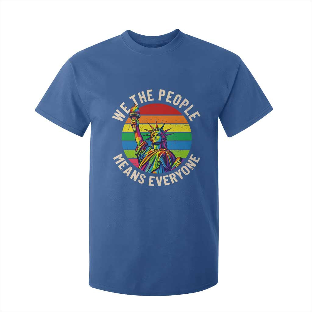 Rainbow Statue Of Liberty LGBTQ Pride T Shirt For Kid We The People Means Everyone