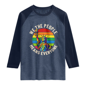 Rainbow Statue Of Liberty LGBTQ Pride Raglan Shirt We The People Means Everyone