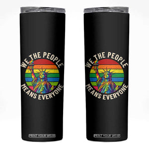 Rainbow Statue Of Liberty LGBTQ Pride Skinny Tumbler We The People Means Everyone TS12 Black Print Your Wear