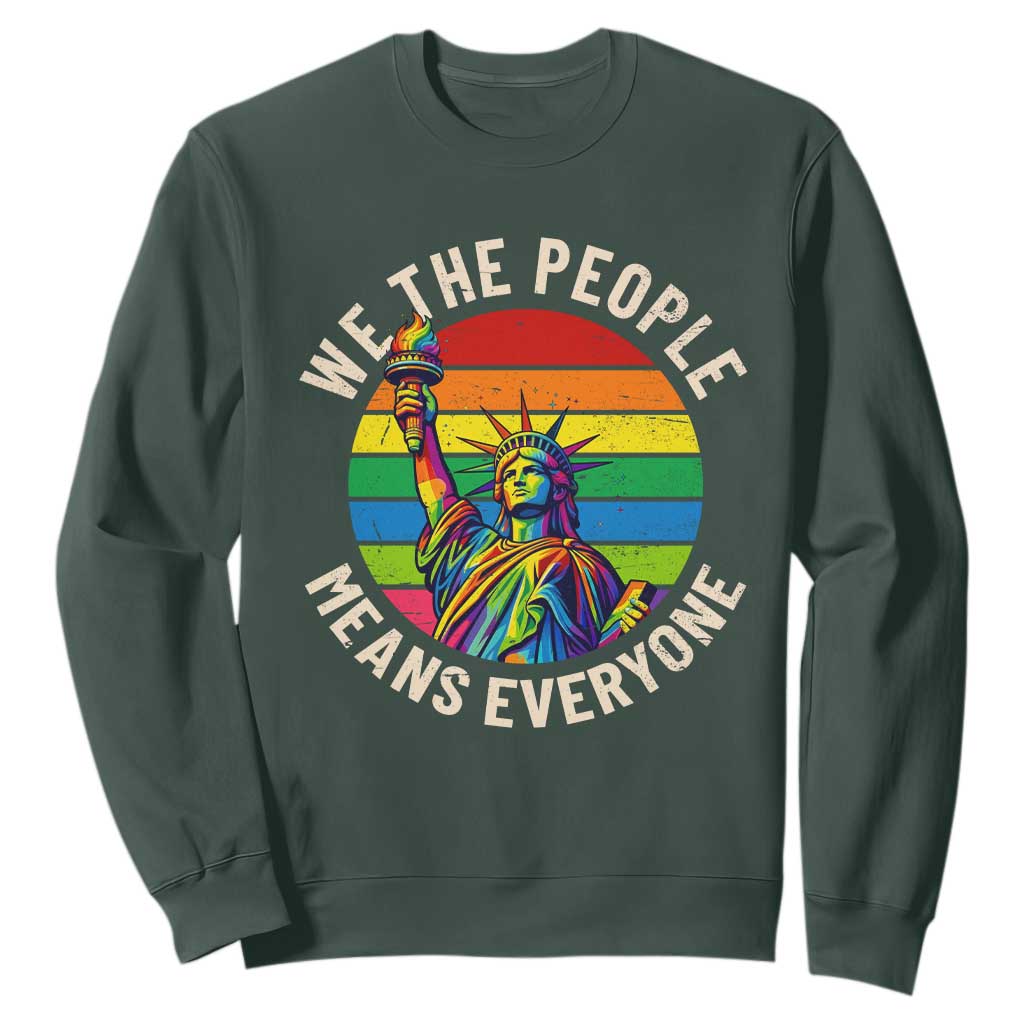 Rainbow Statue Of Liberty LGBTQ Pride Sweatshirt We The People Means Everyone