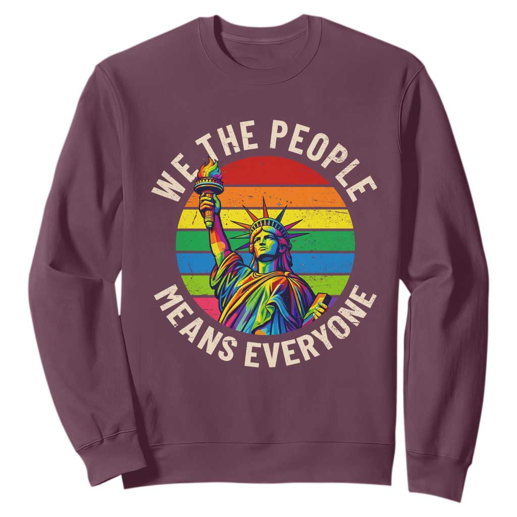 Rainbow Statue Of Liberty LGBTQ Pride Sweatshirt We The People Means Everyone