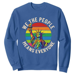 Rainbow Statue Of Liberty LGBTQ Pride Sweatshirt We The People Means Everyone