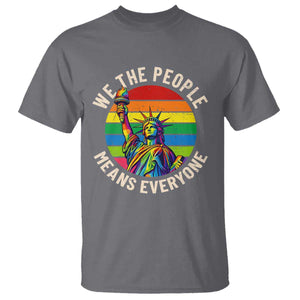 Rainbow Statue Of Liberty LGBTQ Pride T Shirt We The People Means Everyone