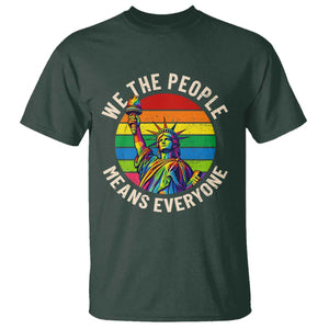 Rainbow Statue Of Liberty LGBTQ Pride T Shirt We The People Means Everyone