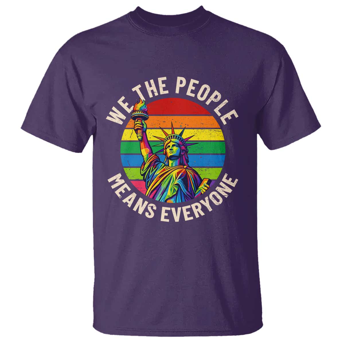 Rainbow Statue Of Liberty LGBTQ Pride T Shirt We The People Means Everyone