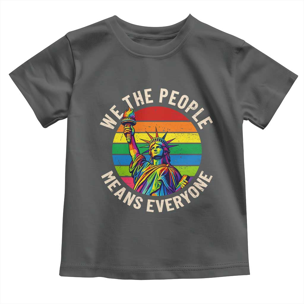 Rainbow Statue Of Liberty LGBTQ Pride Toddler T Shirt We The People Means Everyone TS12 Dark Heather Print Your Wear