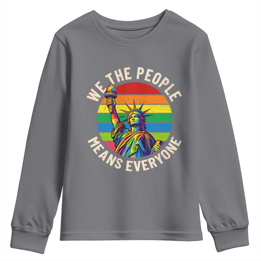 Rainbow Statue Of Liberty LGBTQ Pride Youth Sweatshirt We The People Means Everyone TS12 Charcoal Print Your Wear