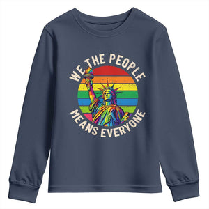 Rainbow Statue Of Liberty LGBTQ Pride Youth Sweatshirt We The People Means Everyone TS12 Navy Print Your Wear