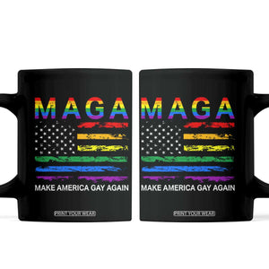 Make America Gay Again LGBTQ Pride Coffee Mug Funny Political Pride Graphic TS12 Black Print Your Wear